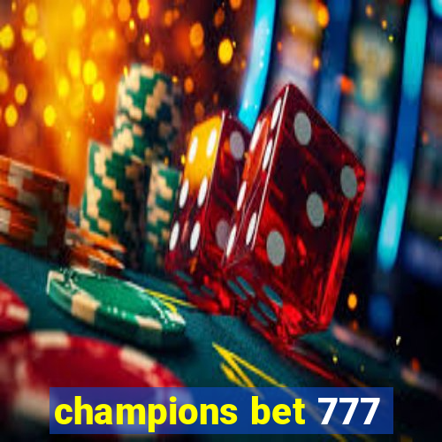 champions bet 777